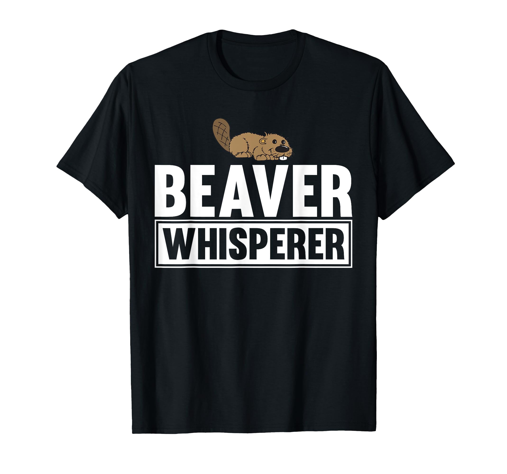 Beaver Whisperer Funny Animal Beaver T-Shirt