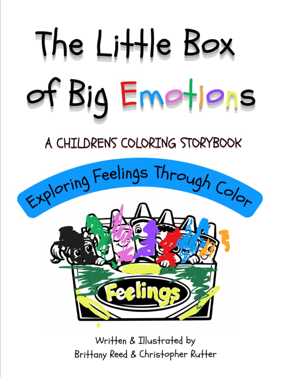 The Little Box of Big Emotions: A CHILDRENS COLORING STORYBOOK - Exploring Feelings Through Color