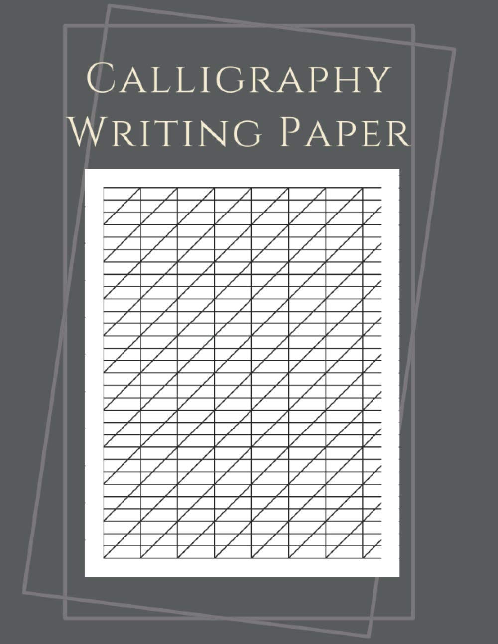Calligraphy Writing Paper: Calligraphy Practice Sheets - 110 sheet pad For Lettering Artist , Beginners