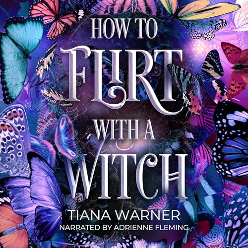 How to Flirt with a Witch by Tiana Warner episode artwork