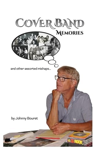 Cover Band Memories (and other assorted mishaps)