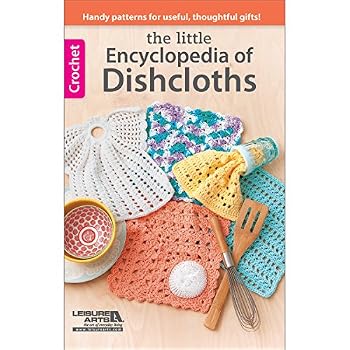 Unknown Binding Leisure Arts 75551 Encyclopedia of Dishcloths Book