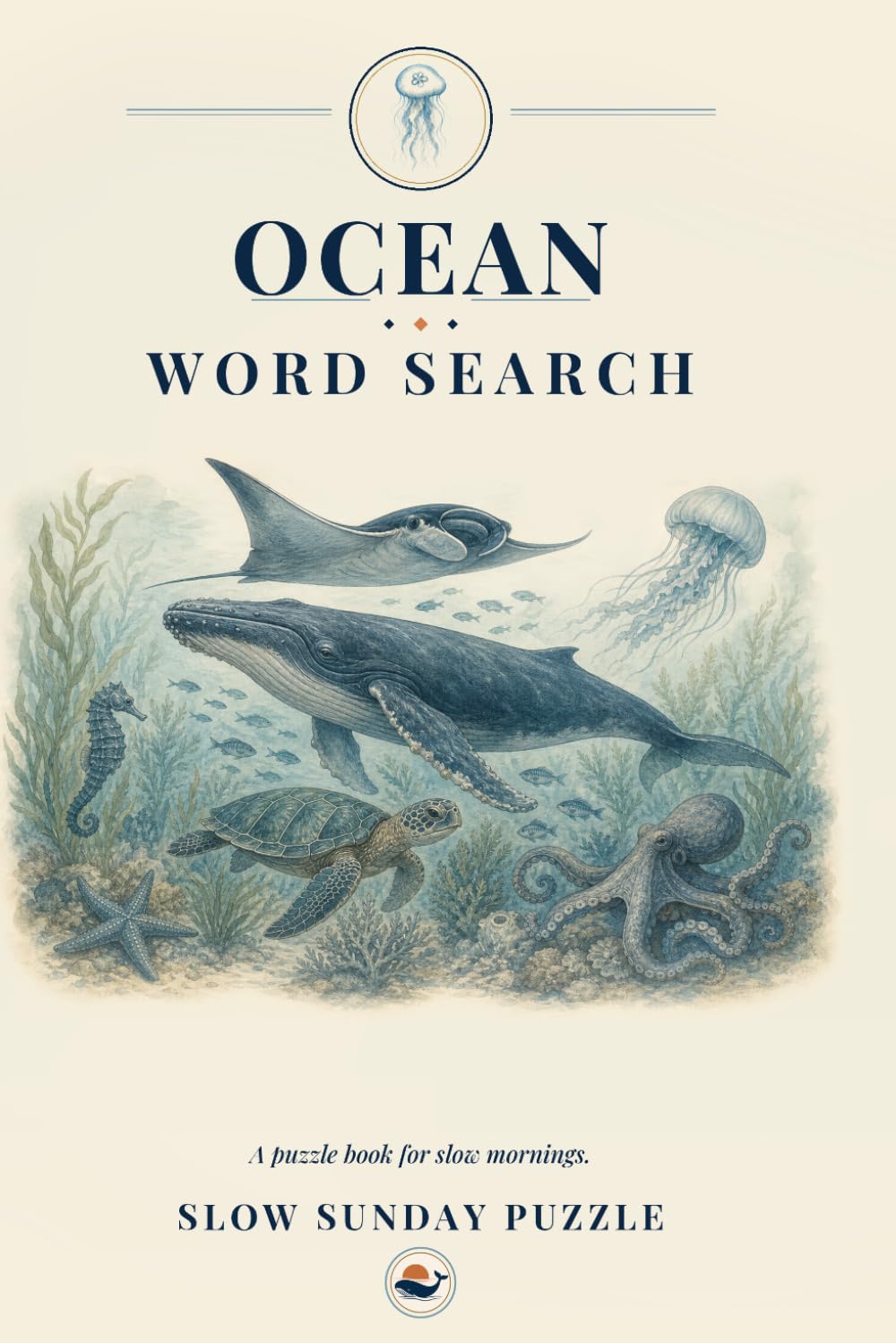 Ocean Word Search: 60 Themed Word Searches, from the Tide Pool to the Deep Sea