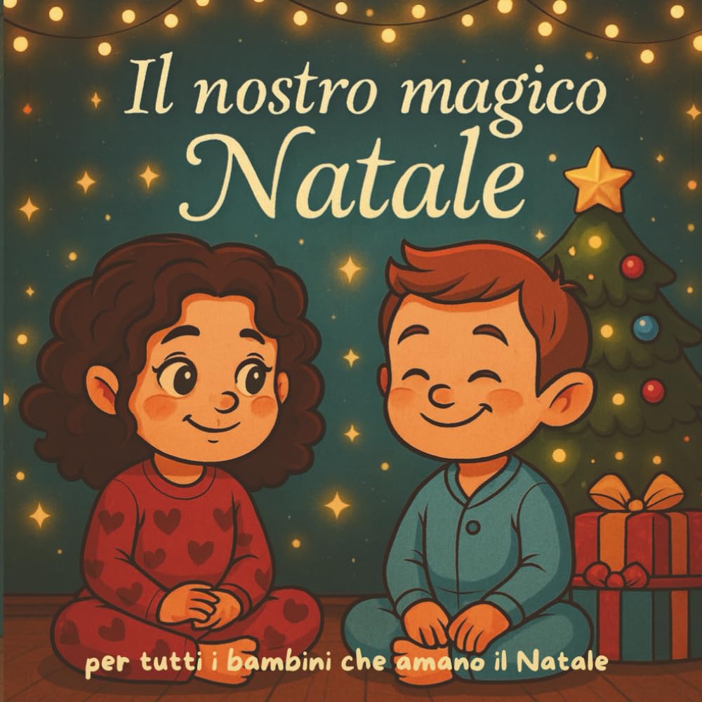 Il Nostro Magico Natale: Letture per tutti i bambini che amano il Natale