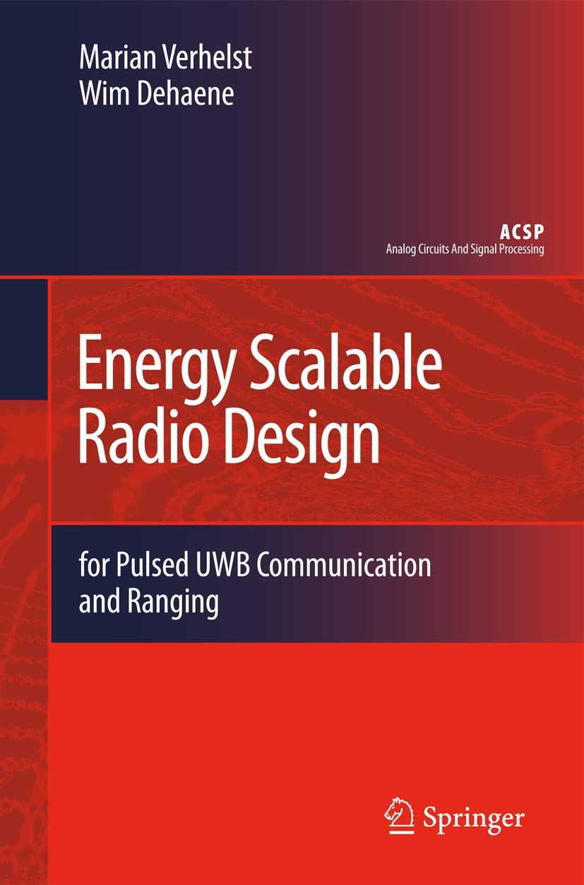 洋書 Energy Scalable Radio Design Energy Scalable Radio Design: for Pulsed UWB Communication