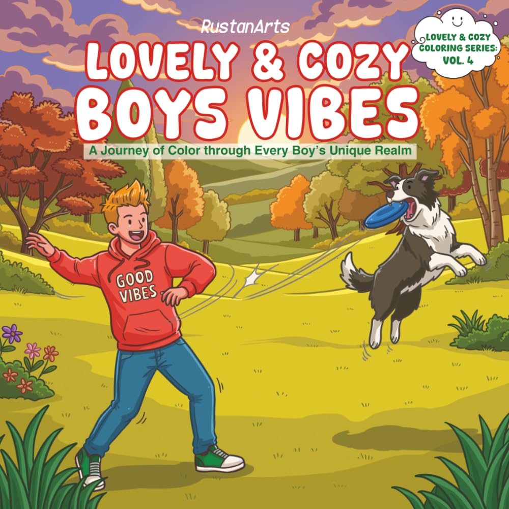 Lovely & Cozy Boys Vibes: A Journey of Color through Every Boy's Unique Realm (Lovely & Cozy Coloring Series)
