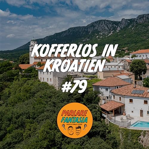 #79 KOFFERLOS IN KROATIEN