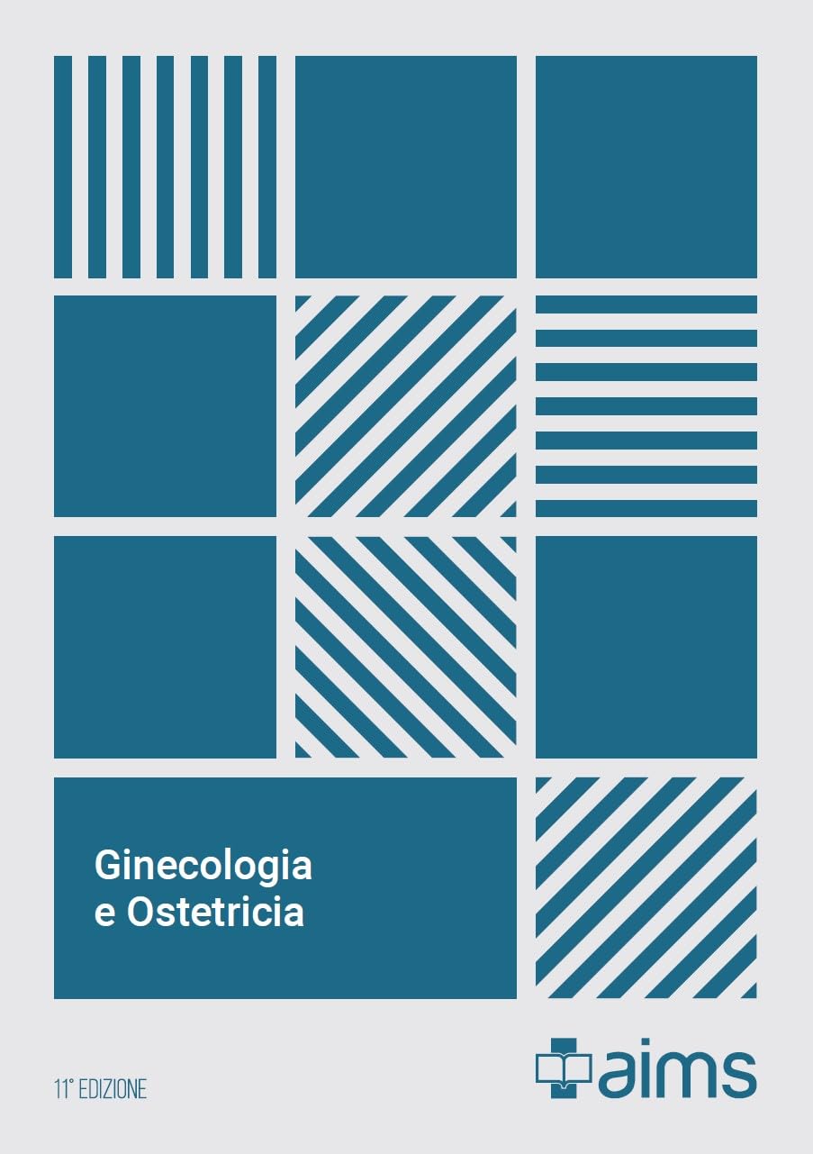 Manuale di ginecologia e ostetricia. Concorso Nazionale SSM 2025