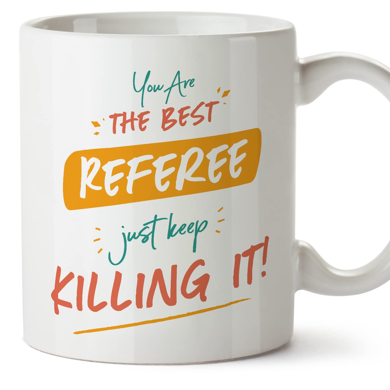 MUGFFINS Referee Woman Mug - in English - You are The Best Keep Killing it - Funny Gift for Colleagues - Ceramic 11oz Mug