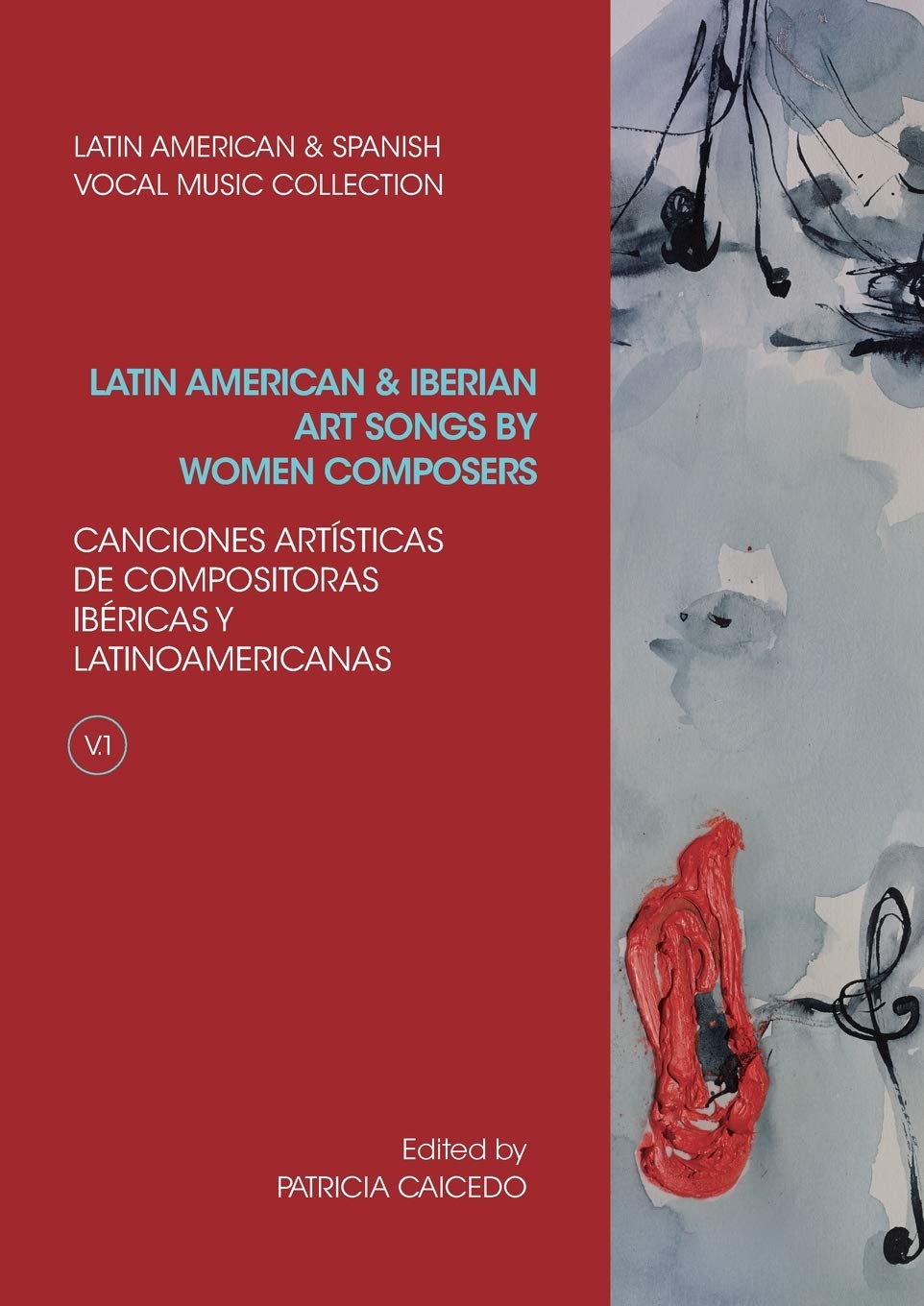 Anthology of Latin American and Iberian Art Songs by Women Composers (Latin American and Spanish Vocal Music Collection, Band 9)