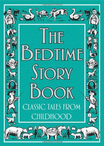 Buy The Bedtime Story Book: Classic Tales from Childhood — BookShops.in