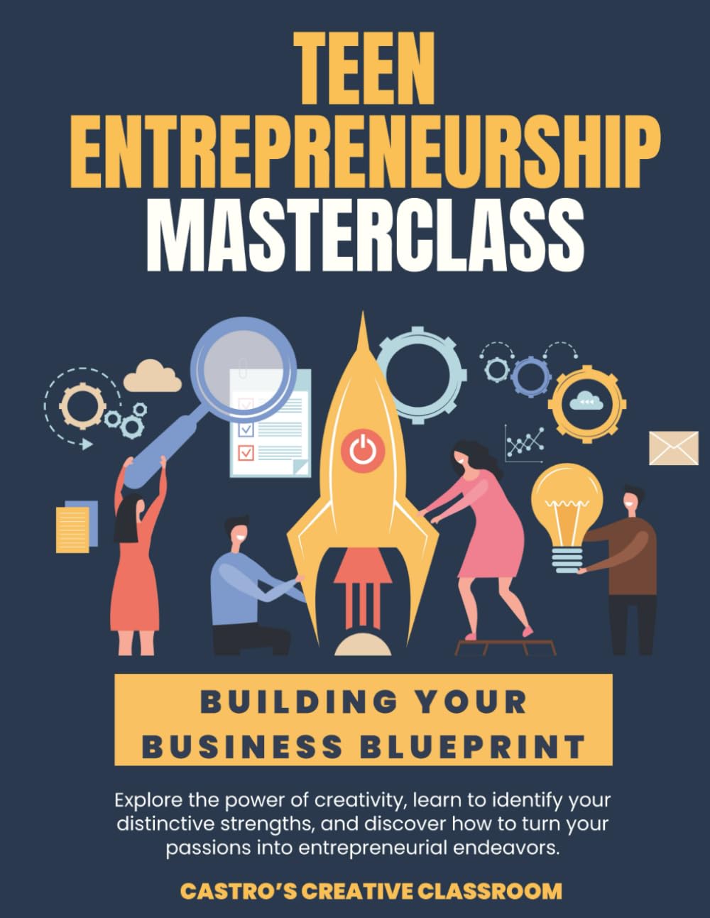 TEEN ENTREPRENEURSHIP MASTERCLASS: BUILDING YOUR BUSINESS BLUEPRINT