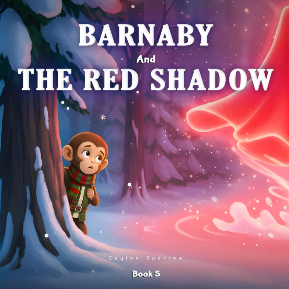 Barnaby And The Red Shadow: A Magical Winter Mystery Tale
