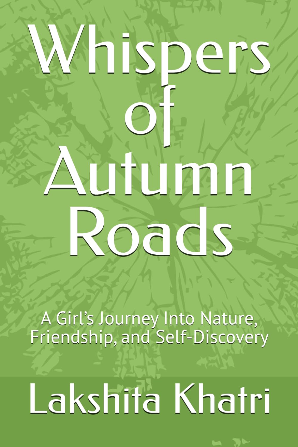 Whispers of Autumn Roads: A Girl’s Journey Into Nature, Friendship, and Self-Discovery