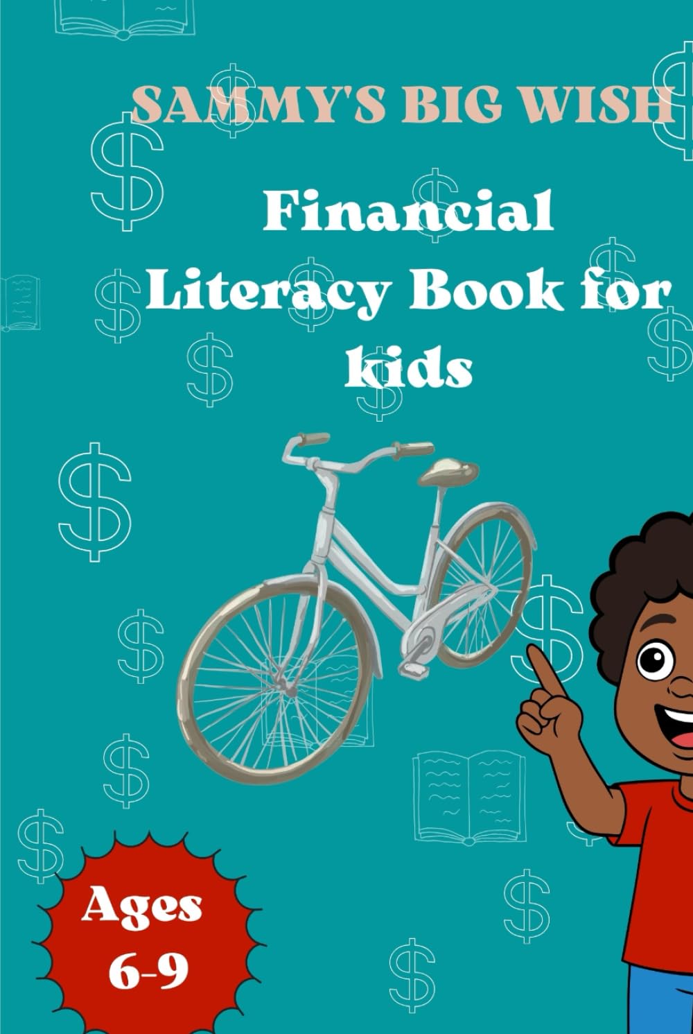 SAMMY'S BIG WISH: Financial Literacy Book for kids