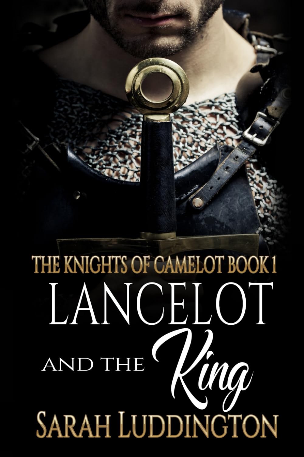 Lancelot and the King: An epic gay romantic fantasy: 1 (The Knight's of Camelot)