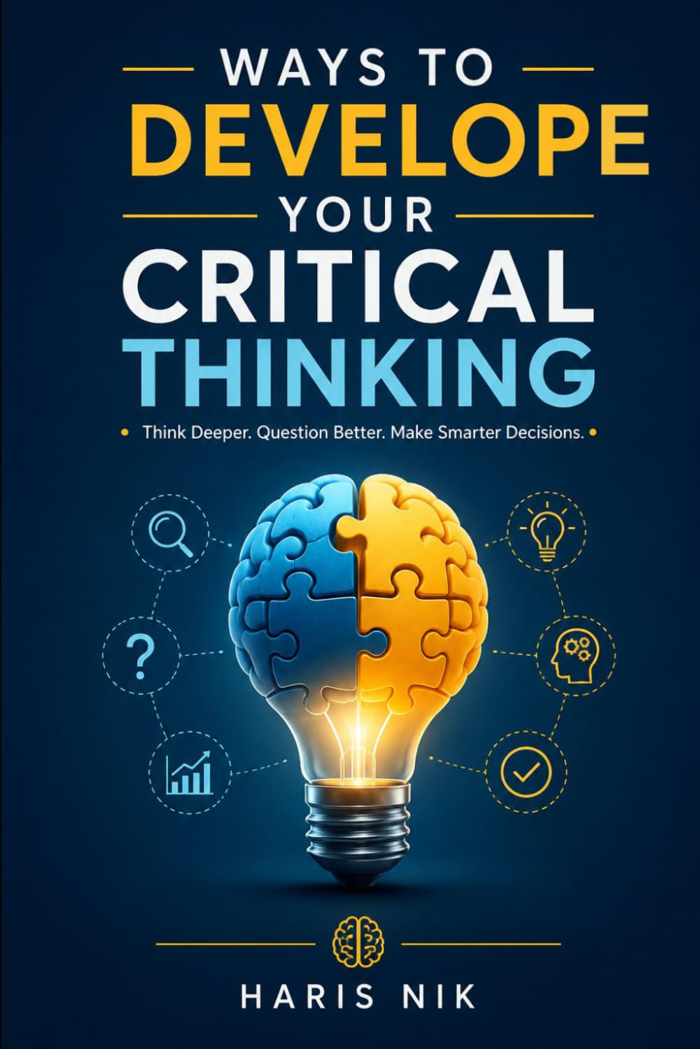 Ways to Develope Your Critical Thinking