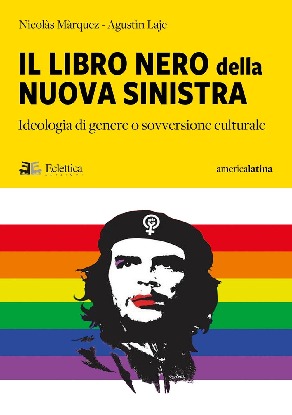 Il Libro Nero Della Nuova Sinistra. Ideologia Di Genere O Sovversione Culturale - 4