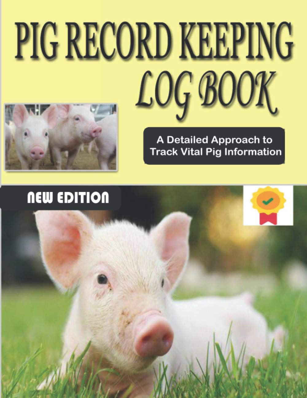 Pig Record Keeping Log Book: Designed for Pig Farmers to Track Vital Swine Info Breeding Health Feeding Workers and Observations Boar Sow. Homestead Management Record Keeping