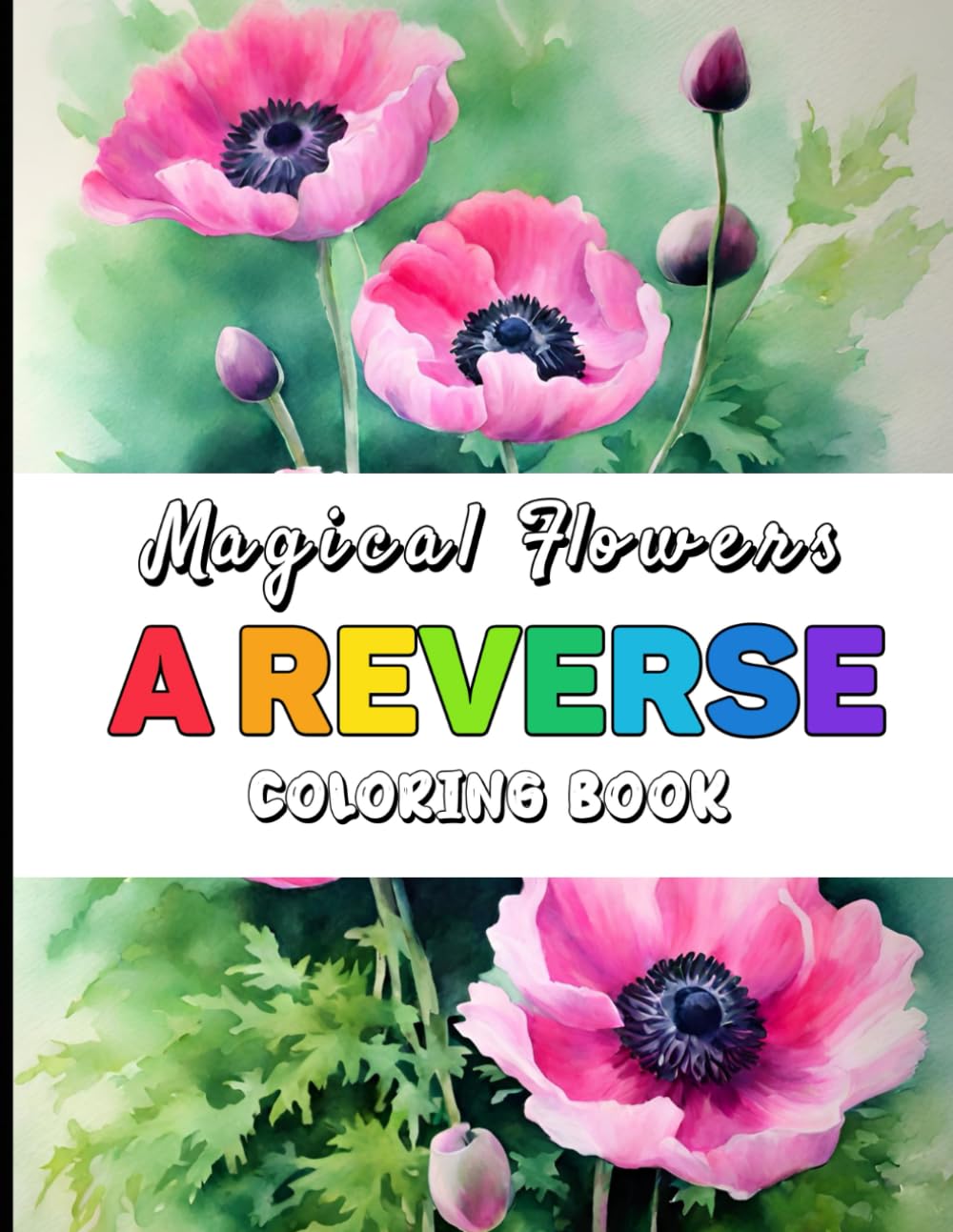 Reverse coloring book fleurs magiques contre le stress adulte pour dessiner facilement des roses
