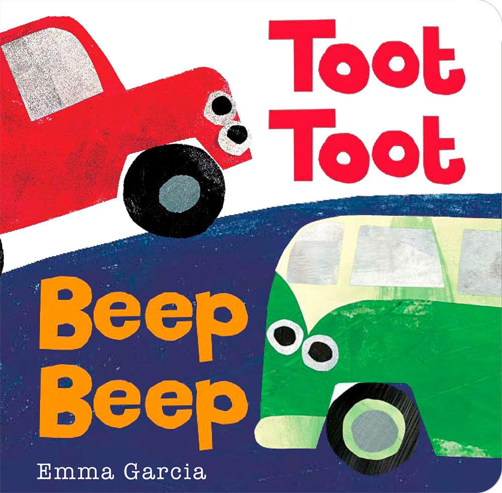 Toot Toot Beep Beep (All About Sounds) Board book – October 15, 2013