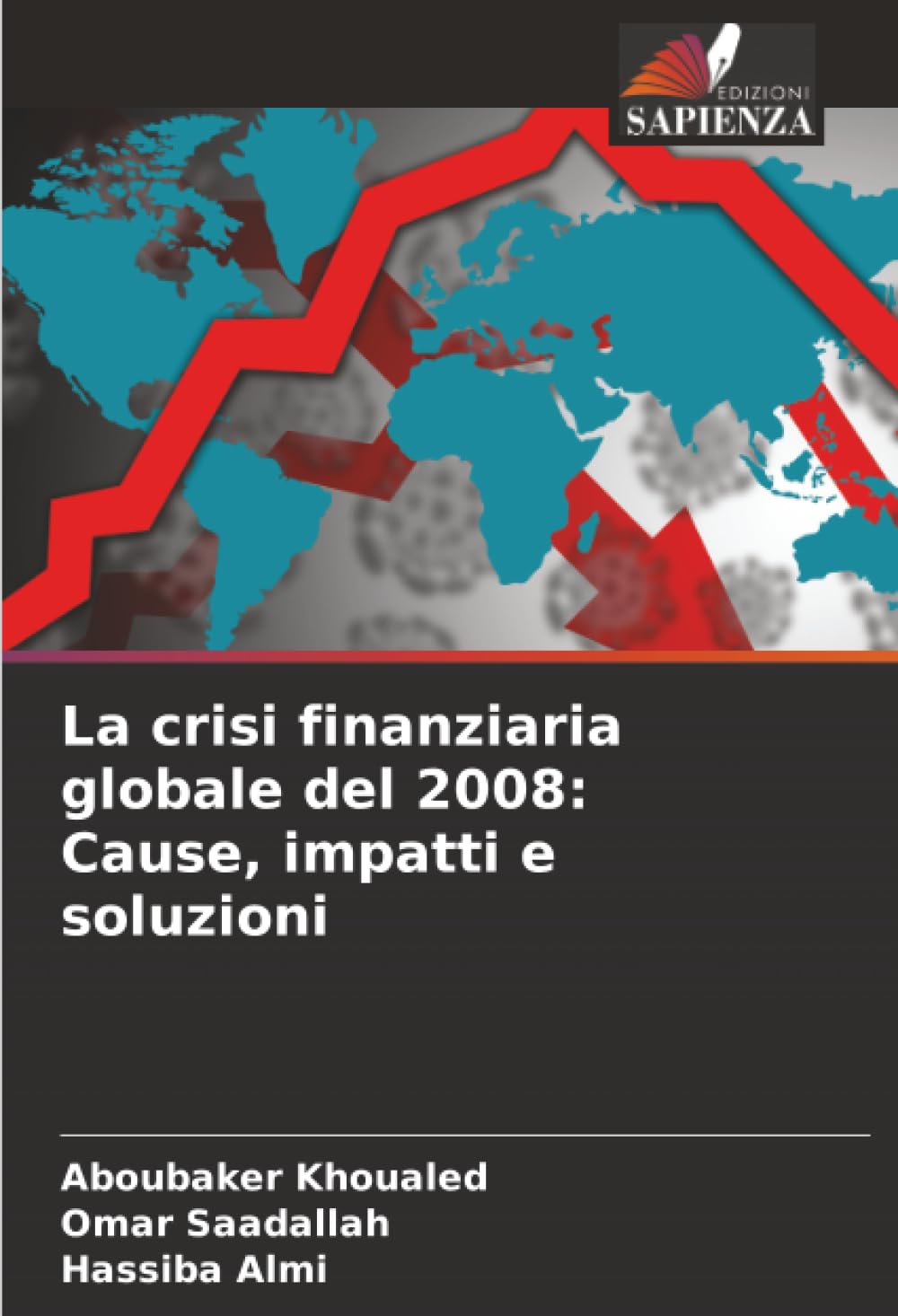 La crisi finanziaria globale del 2008: Cause, impatti e soluzioni