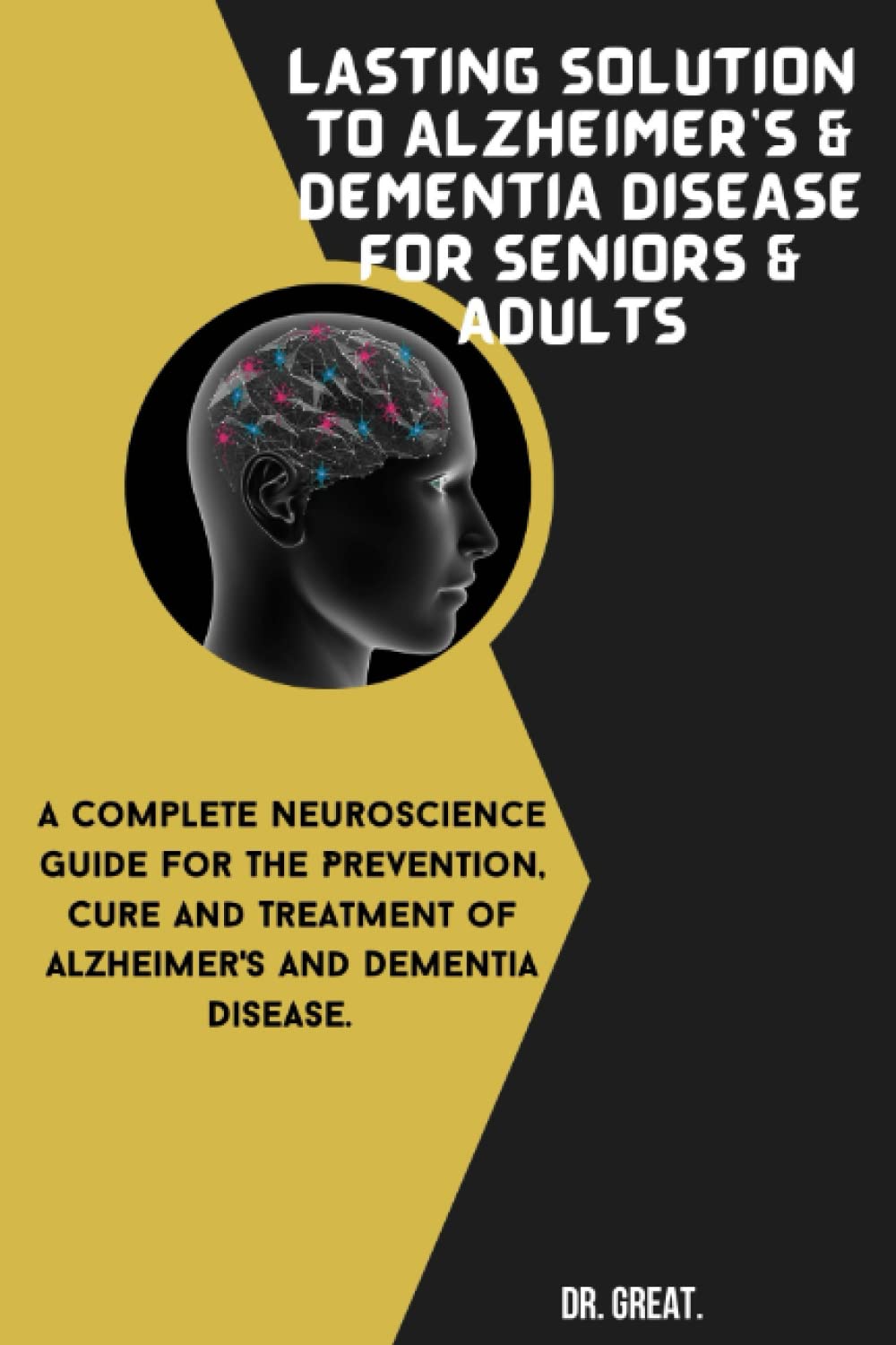 Buy LASTING SOLUTION TO ALZHEIMER’S & DEMENTIA DISEASE FOR SENIORS AND ...