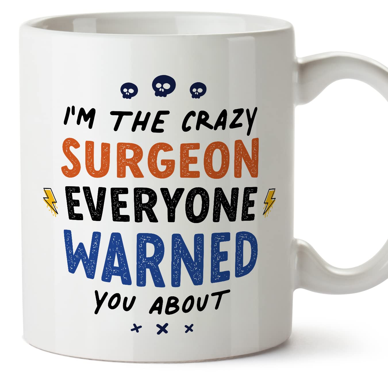 MUGFFINS Surgeon Mug - in English - Everyone Warned You About - Funny Gift for Colleagues - Ceramic 11oz Mug