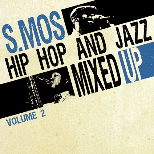 Hip Hop And Jazz Mixed Up By S.Mos /Vol 2 [Vinilo]