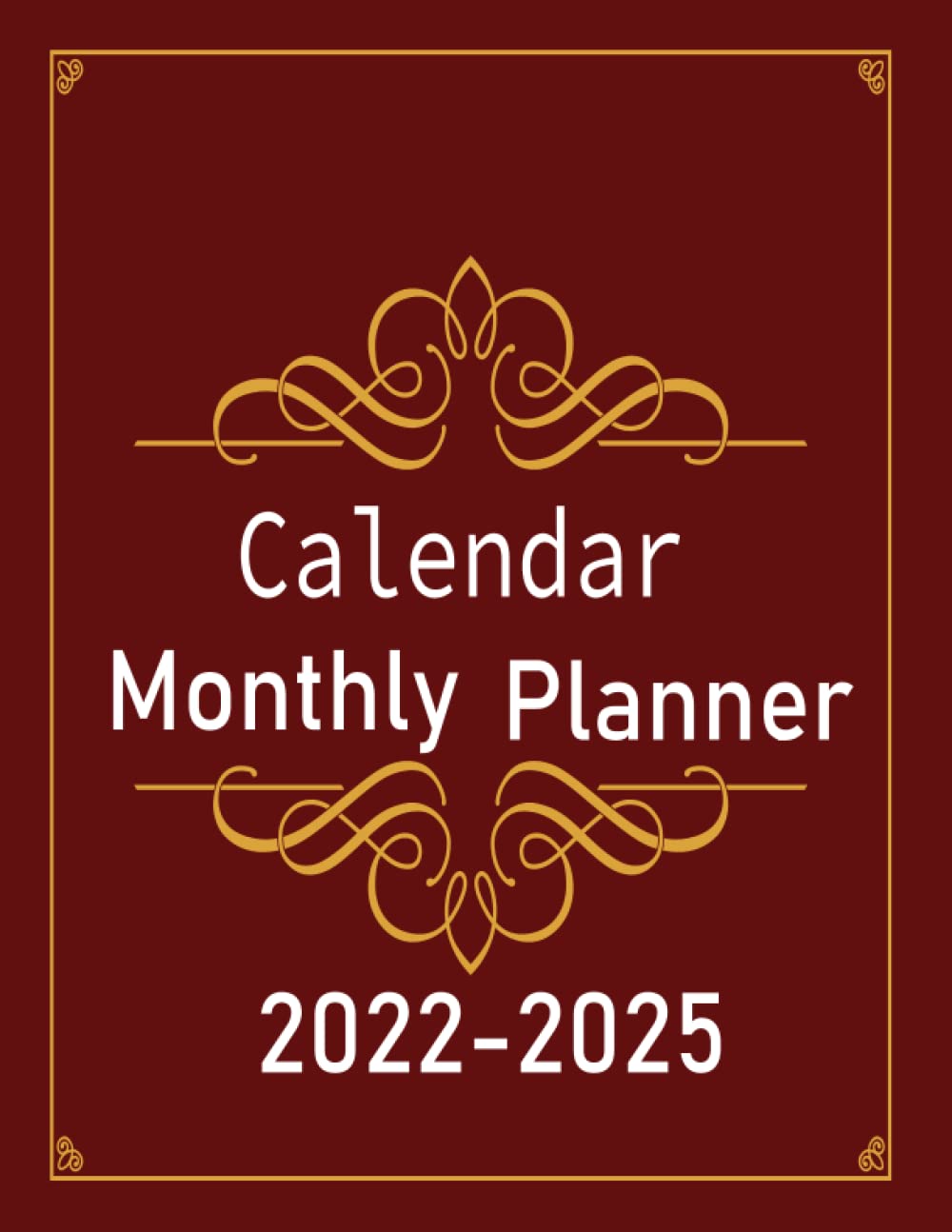 Calendar Monthly Planner 2022-2025: 48 Month planner, jan 2022-dec 2025,Planner with Priorities &Goals &Notes, contact and password lists ,150 pages,8.5x11 inch