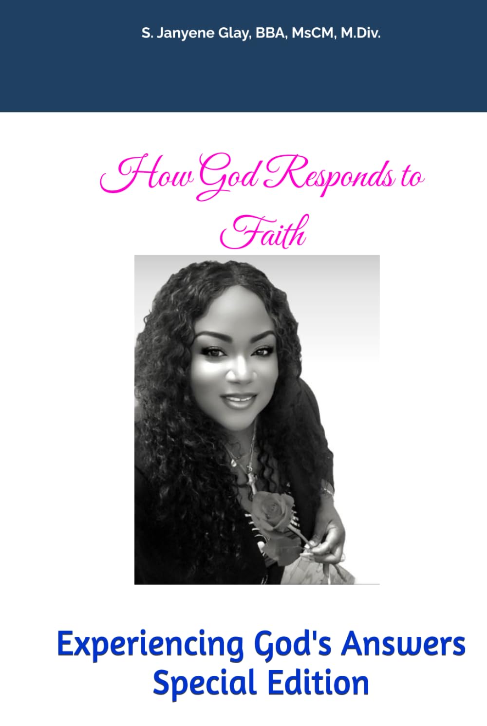How God Responds to Faith: Experiencing God's Answers