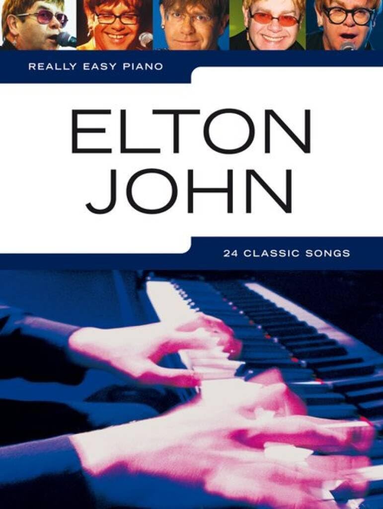Elton John - Really Easy Piano Songbook | Beginner Piano Music Book with Lyrics Notes and Playing Tips for Students, Teachers and Adult Learners | Home Practice Lessons Recitals and Gift Giving