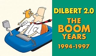 Dilbert 2.0: The Boom Years: 1994 to 1997