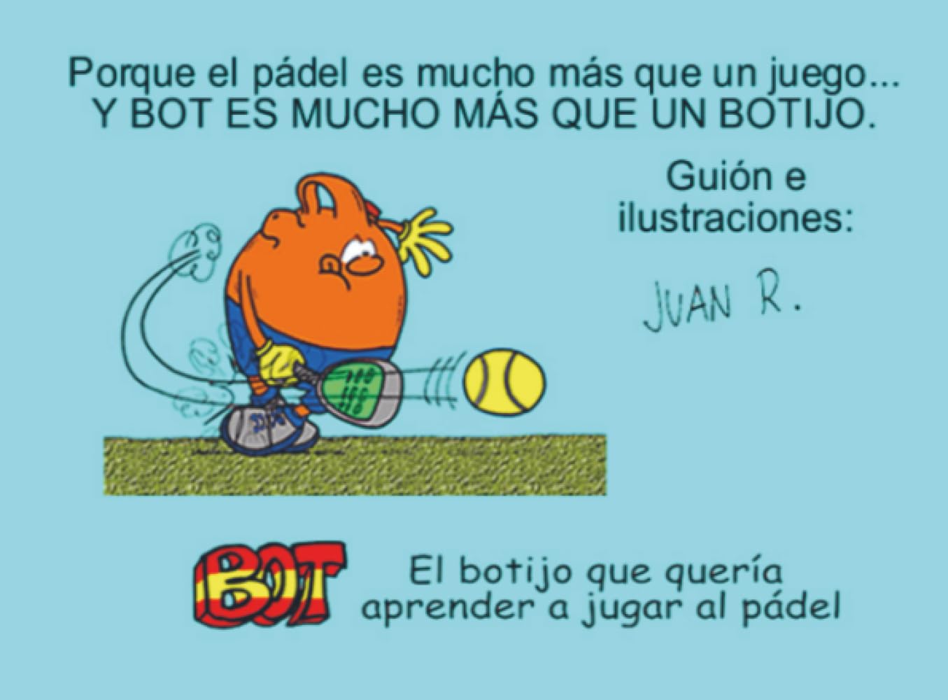 Bot, el botijo que quería aprender a jugar al pádel.