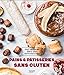 Pains & pâtisseries sans gluten (Fait Maison)