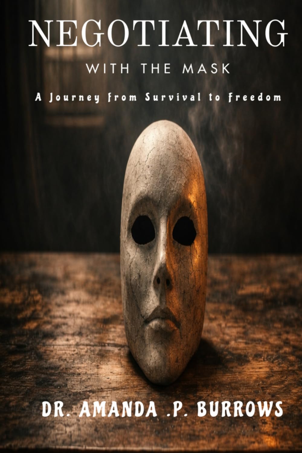 Negotiating With “The Mask”: A Journey From Survival To Freedom
