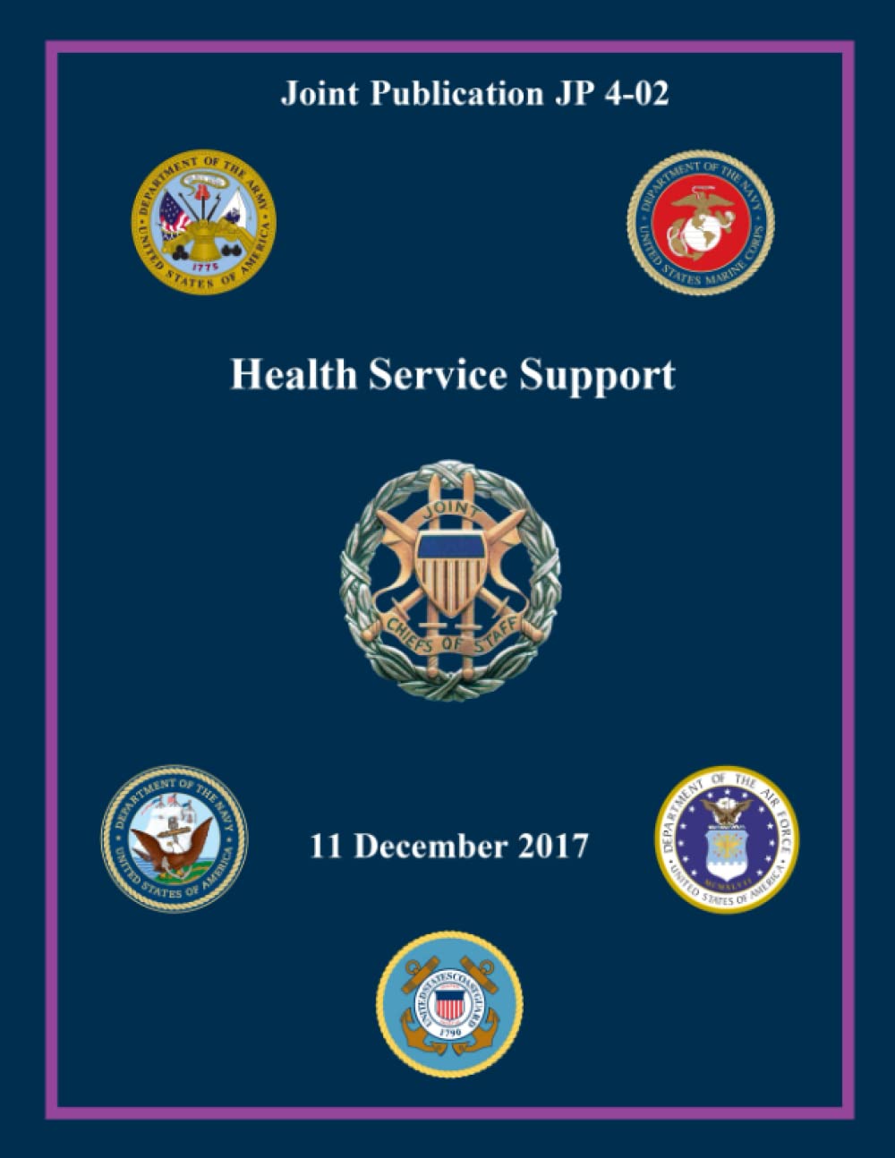 Joint Publication JP 4-02 Joint Health Services 11 December 2017