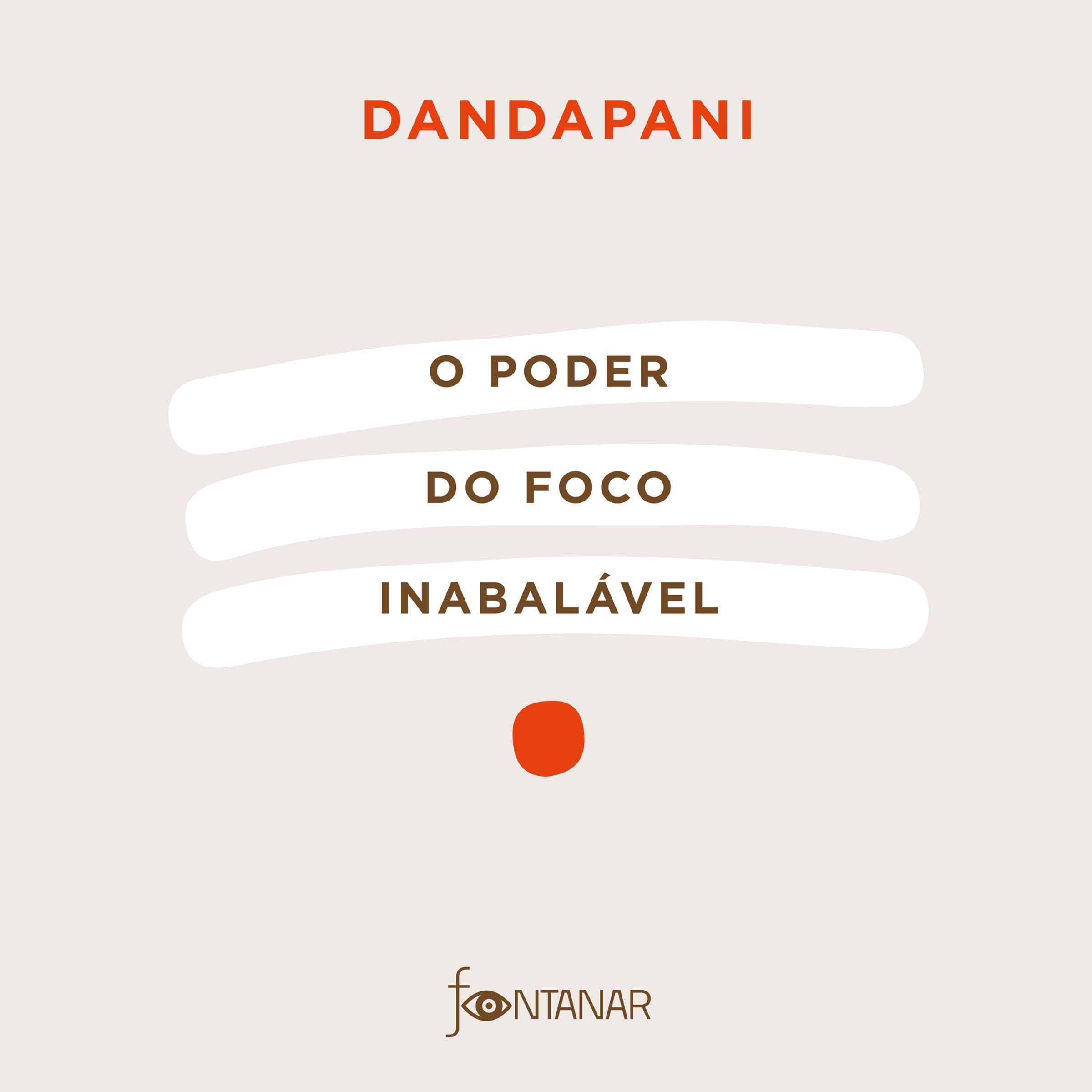 O poder do foco inabalável [The Power of Unwavering Focus]