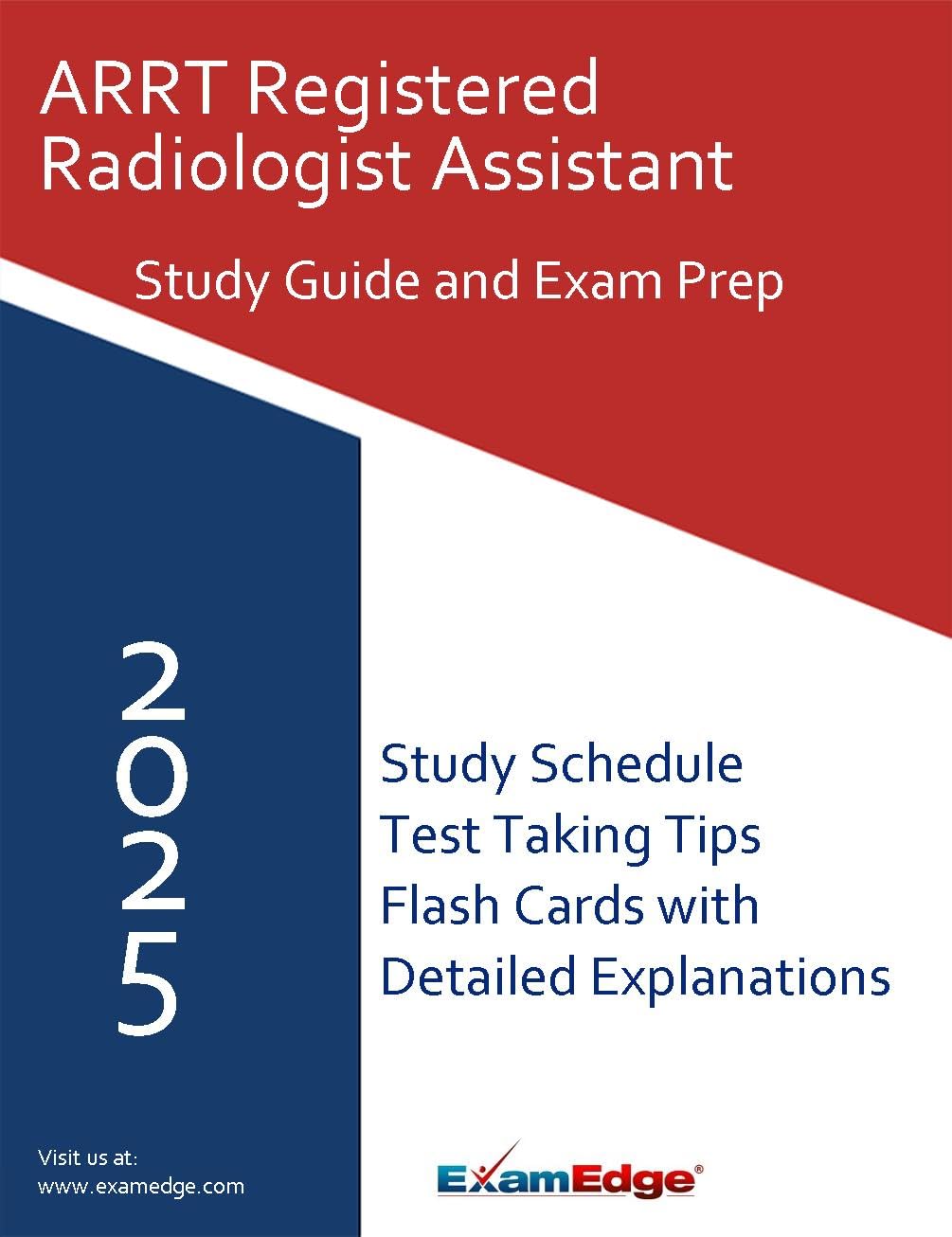 ARRT Registered Radiologist Assistant Exam 2025 Study Guide: Comprehensive RRA Certification Prep with Key Terms, Flashcards, Practice Questions, and Strategies for Exam Success