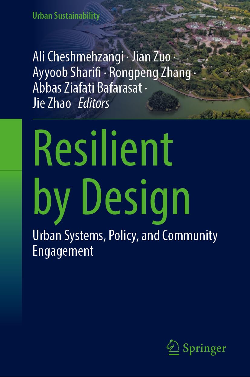 Resilient by Design: Urban Systems, Policy, and Community Engagement (Urban Sustainability)