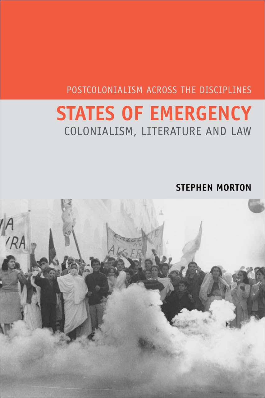 Buy States of Emergency: Colonialism, Literature and Law: 11 (Postcolonialism Across Disciplines) — BookShops.in