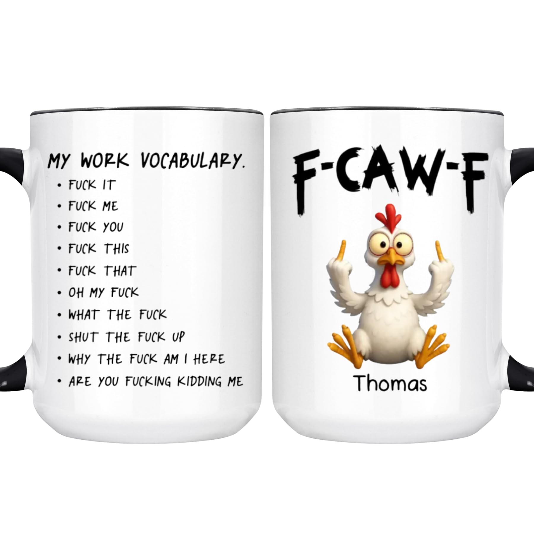 FCAWF Work Vocabulary - Personalized Custom Coffee Mug F-Caw-F Chicken My Work Vocabulary Coffee Mug Fuck Vocabulary Funny