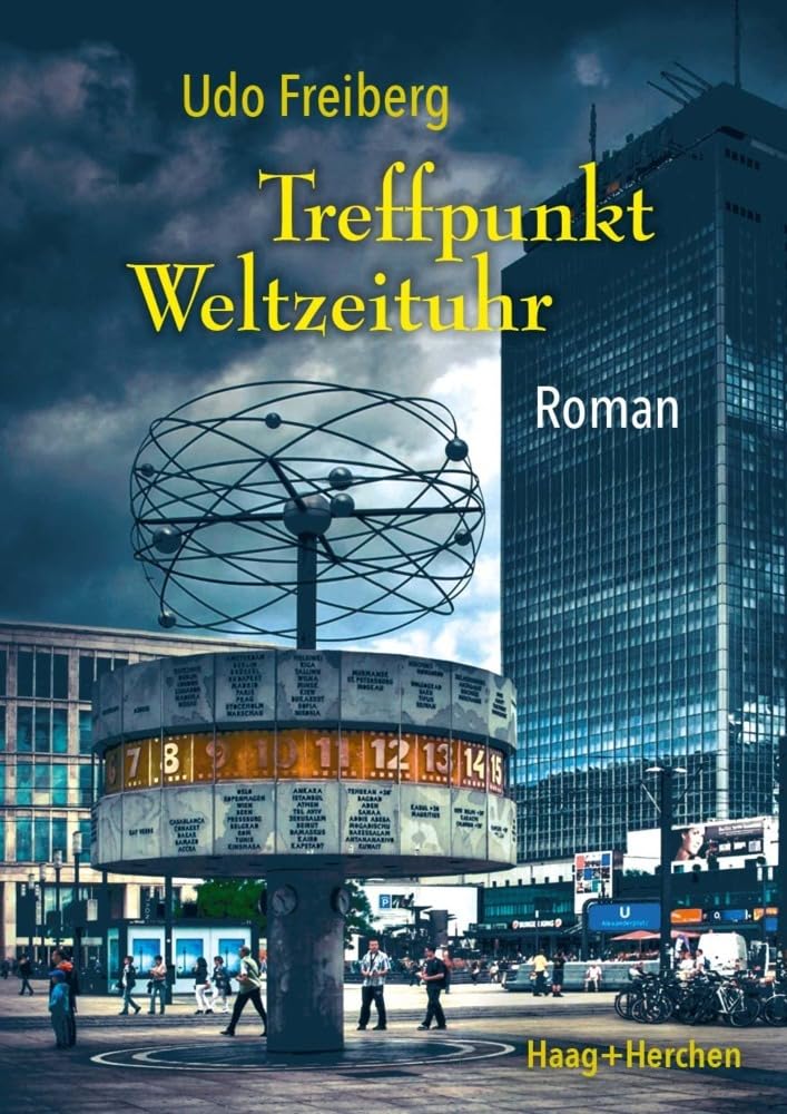 Haag + Herchen Treffpunkt Weltzeituhr: Roman