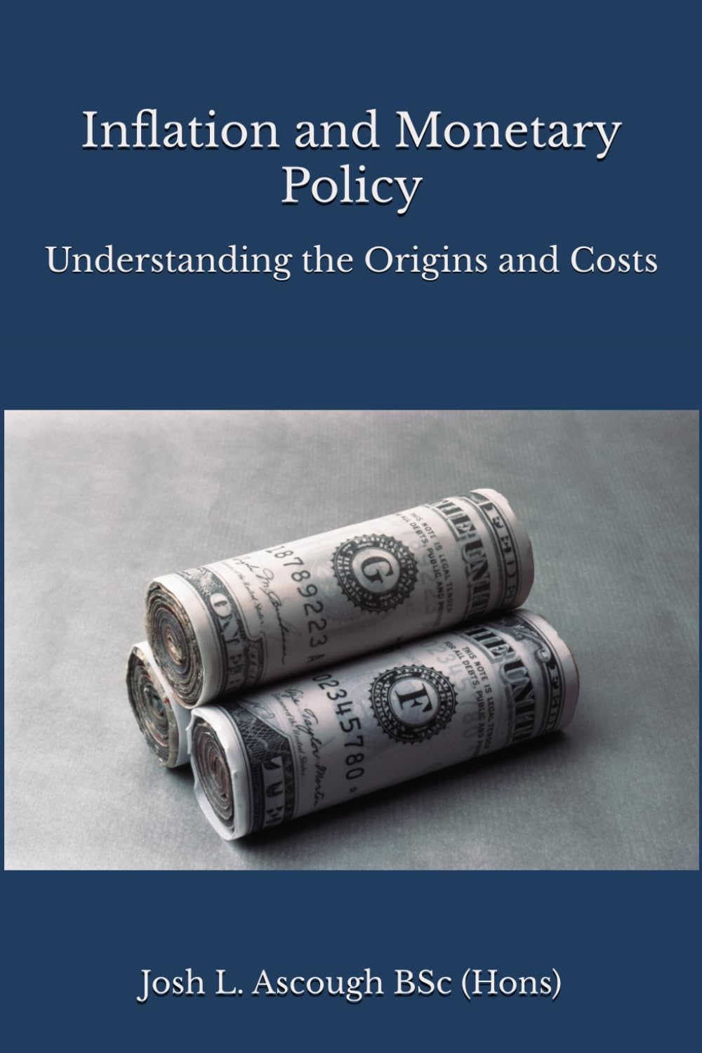 Inflation and Monetary Policy: Understanding the Origins and Costs