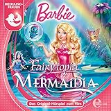  Barbie Fairytopia: Mermaidia (Das Original-Hörspiel zum Film)