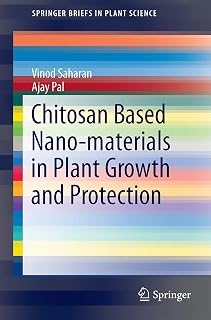 Chitosan Based Nanomaterials in Plant Growth and Protection (SpringerBriefs in Plant Science)