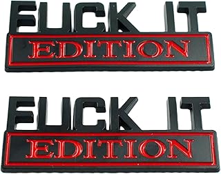 2 Pcs Fuck IT Edition Emblem, Car Side Rear Front Hood Trunk Door Badge, 3D Auto Exterior Emblems Badge Sticker Decal，Fit for All Cars