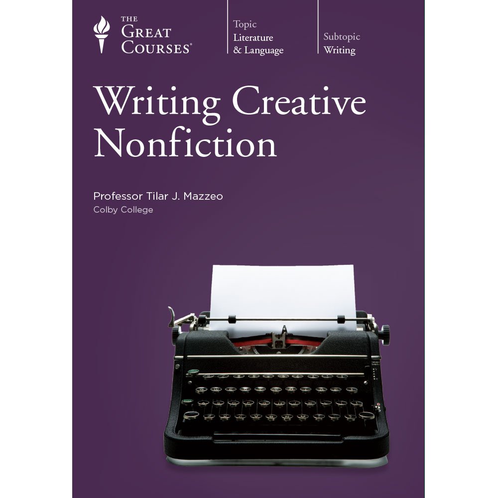 Writing Creative Nonfiction Great Courses Teaching Company DVD (Course number 2154) [DVD]