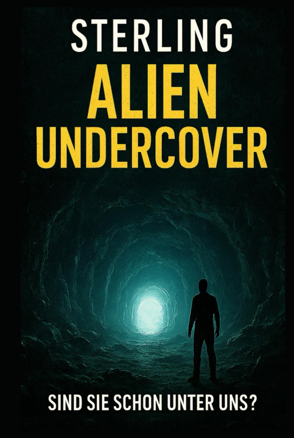 Alien Undercover I Sind sie schon unter uns: Anzeichen einer unterirdischen Hochtechnologie