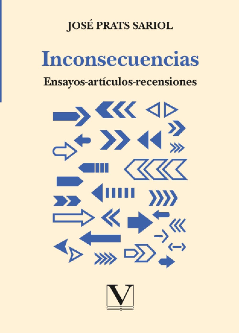 Inconsecuencias: Ensayos-artículos-recensiones: 1 (Biblioteca Cubana)